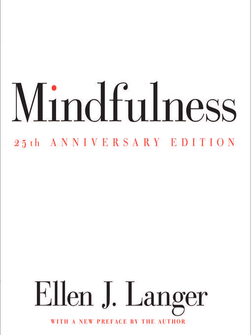 Title details for Mindfulness 25th anniversary edition by Ellen J. Langer - Wait list